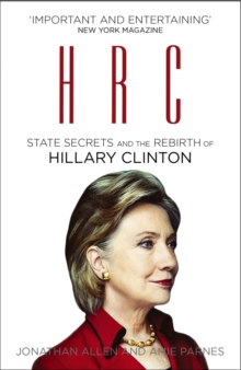 HRC: State Secrets and the Rebirth of Hillary Clinton, Paperback Book HRC: State Secrets and the Rebirth of Hillary Clinton, Paperback Book
