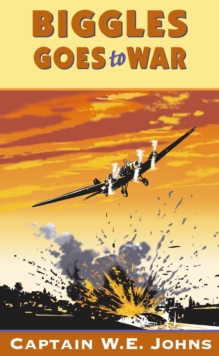 Biggles Goes to War, Paperback Book Biggles Goes to War, Paperback Book