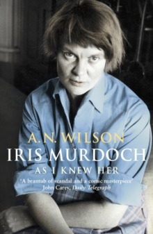 Iris Murdoch as I Knew Her, Paperback Book Iris Murdoch as I Knew Her, Paperback Book