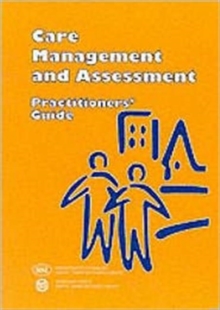 Care Management and Assessment : Practitioners' Guide, Paperback Care Management and Assessment : Practitioners' Guide, Paperback