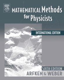 Mathematical Methods For Physicists International Student Edition, Paperback Book Mathematical Methods For Physicists International Student Edition, Paperback Book