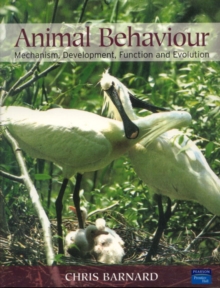 Animal Behaviour : Mechanism, Development, Function and Evolution, Paperback Animal Behaviour : Mechanism, Development, Function and Evolution, Paperback