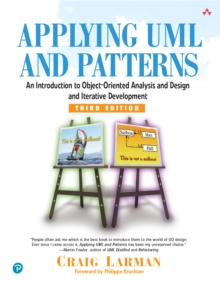 Applying UML and Patterns : An Introduction to Object-Oriented Analysis and Design and Iterative Development, Hardback Book Applying UML and Patterns : An Introduction to Object-Oriented Analysis and Design and Iterative Development, Hardback Book
