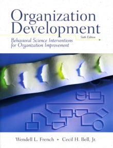 Organizational Development : Behavior Science Interventions for Organizational Improvement, Paperback Organizational Development : Behavior Science Interventions for Organizational Improvement, Paperback