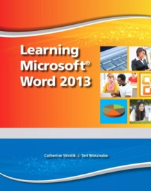 Learning Microsoft Word 2013 - CTE/School, Mixed media product Book Learning Microsoft Word 2013 - CTE/School, Mixed media product Book