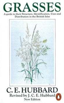 Grasses : A Guide to Their Structure, Identification, Uses and Distribution v. 1, Paperback Book Grasses : A Guide to Their Structure, Identification, Uses and Distribution v. 1, Paperback Book