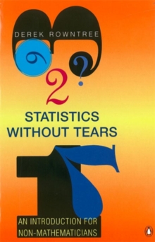 Statistics without Tears : An Introduction for Non-Mathematicians, Paperback Statistics without Tears : An Introduction for Non-Mathematicians, Paperback