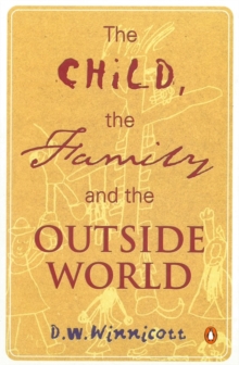 The Child, the Family and the Outside World, Paperback Book The Child, the Family and the Outside World, Paperback Book