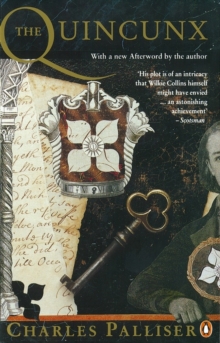 The Quincunx : The Inheritance of John Huffam, Paperback Book The Quincunx : The Inheritance of John Huffam, Paperback Book