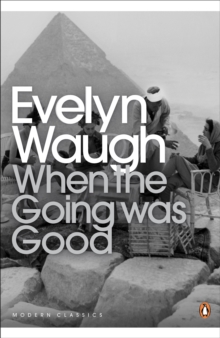 When the Going Was Good, Paperback Book When the Going Was Good, Paperback Book