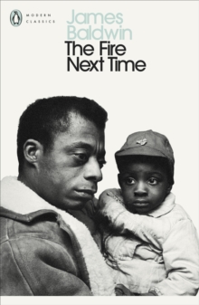 The Fire Next Time, Paperback Book The Fire Next Time, Paperback Book