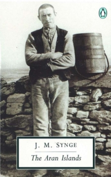 The Aran Islands, Paperback Book The Aran Islands, Paperback Book
