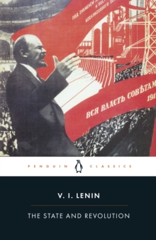 The State and Revolution, Paperback Book The State and Revolution, Paperback Book