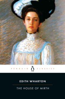 The House of Mirth, Paperback Book The House of Mirth, Paperback Book