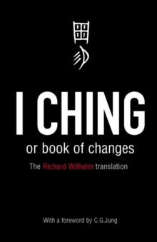 I Ching or Book of Changes, Paperback I Ching or Book of Changes, Paperback