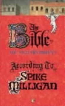 The Bible According to Spike Milligan, Paperback Book The Bible According to Spike Milligan, Paperback Book