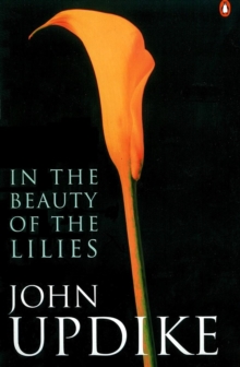 In the Beauty of the Lilies, Paperback In the Beauty of the Lilies, Paperback