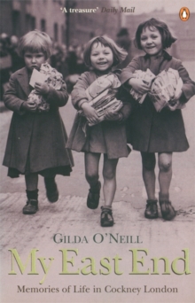 My East End : Memories of Life in Cockney London, Paperback Book My East End : Memories of Life in Cockney London, Paperback Book