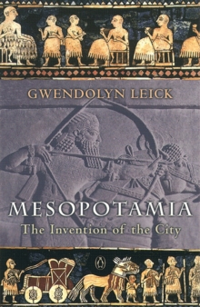 Mesopotamia : The Invention of the City, Paperback Book Mesopotamia : The Invention of the City, Paperback Book