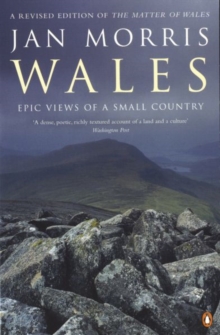 Wales : Epic Views of a Small Country, Paperback Wales : Epic Views of a Small Country, Paperback