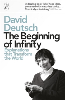 The Beginning of Infinity : Explanations That Transform the World, Paperback Book The Beginning of Infinity : Explanations That Transform the World, Paperback Book