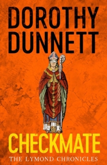 Checkmate : The Lymond Chronicles Book Six, Paperback Book Checkmate : The Lymond Chronicles Book Six, Paperback Book