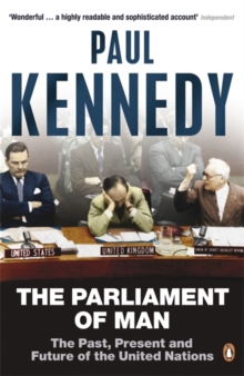 The Parliament of Man : The Past, Present and Future of the United Nations, Paperback Book The Parliament of Man : The Past, Present and Future of the United Nations, Paperback Book
