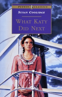 What Katy Did Next, Paperback Book What Katy Did Next, Paperback Book