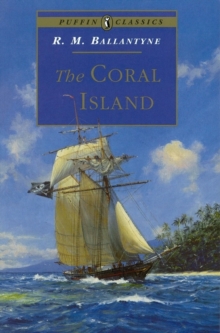 The Coral Island, Paperback Book The Coral Island, Paperback Book