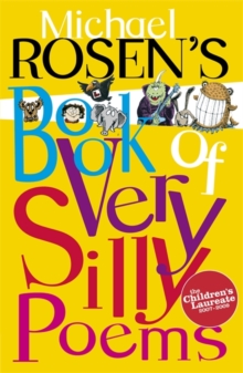 Michael Rosen's Book of Very Silly Poems, Paperback Michael Rosen's Book of Very Silly Poems, Paperback