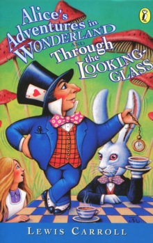 Alice's Adventures in Wonderland & Through the Looking Glass : AND Through the Looking Glass, Paperback Book Alice's Adventures in Wonderland & Through the Looking Glass : AND Through the Looking Glass, Paperback Book