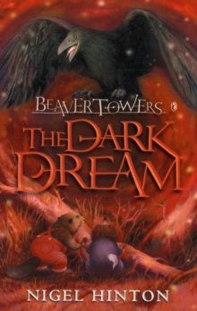 Beaver Towers : The Dark Dream Dark Dream, Paperback Beaver Towers : The Dark Dream Dark Dream, Paperback
