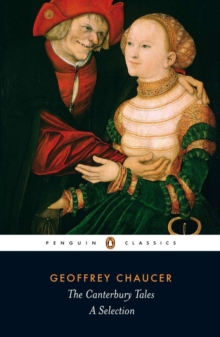 The Canterbury Tales : A Selection, Paperback Book The Canterbury Tales : A Selection, Paperback Book