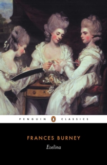 Evelina : or, The History of a Young Lady's Entrance into the World Or the History of a Young Lady's Entrance into the World, Paperback Book Evelina : or, The History of a Young Lady's Entrance into the World Or the History of a Young Lady's Entrance into the World, Paperback Book