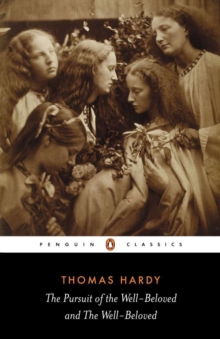 The Pursuit of the Well-beloved AND The Well-beloved, Paperback The Pursuit of the Well-beloved AND The Well-beloved, Paperback