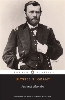 Personal Memoirs of Ulysses S.Grant, Paperback Personal Memoirs of Ulysses S.Grant, Paperback