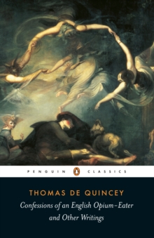 Confessions of an English Opium Eater, Paperback Book Confessions of an English Opium Eater, Paperback Book