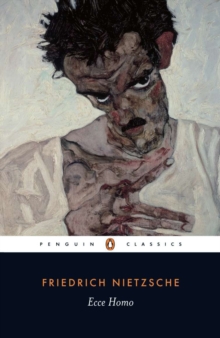 Ecce Homo : How One Becomes What One is, Paperback Book Ecce Homo : How One Becomes What One is, Paperback Book