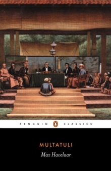 Max Havelaar : Or the Coffee Auctions of a Dutch Trading Company, Paperback Book Max Havelaar : Or the Coffee Auctions of a Dutch Trading Company, Paperback Book