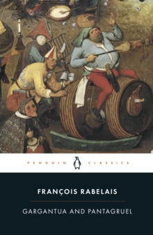 Gargantua and Pantagruel, Paperback Book Gargantua and Pantagruel, Paperback Book