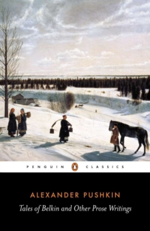 Tales of Belkin and Other Prose Writings, Paperback Book Tales of Belkin and Other Prose Writings, Paperback Book