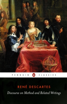 Discourse on Method and Related Writings, Paperback Discourse on Method and Related Writings, Paperback