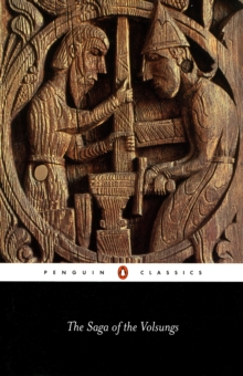 The Saga of the Volsungs : The Norse Epic of Sigurd the Dragon Slayer, Paperback Book The Saga of the Volsungs : The Norse Epic of Sigurd the Dragon Slayer, Paperback Book