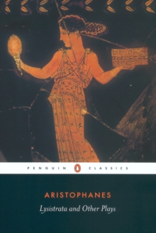 Lysistrata and Other Plays, Paperback Lysistrata and Other Plays, Paperback