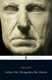 Catiline's War, The Jugurthine War, Histories, Paperback Book Catiline's War, The Jugurthine War, Histories, Paperback Book