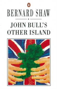 John Bull's Other Island, Paperback Book John Bull's Other Island, Paperback Book