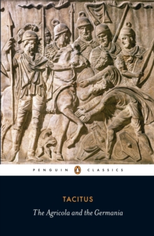Agricola and Germania, Paperback Book Agricola and Germania, Paperback Book
