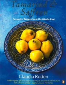 Tamarind and Saffron : Favourite Recipes from the Middle East, Paperback Book Tamarind and Saffron : Favourite Recipes from the Middle East, Paperback Book