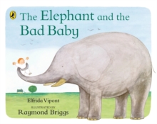The Elephant and the Bad Baby, Paperback Book The Elephant and the Bad Baby, Paperback Book