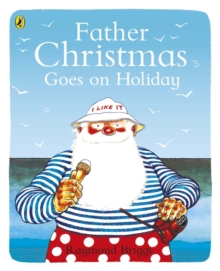 Father Christmas Goes On Holiday, Paperback Book Father Christmas Goes On Holiday, Paperback Book